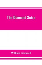 Diamond Sutra (Chin-kang-ching), or, Prajna-paramita