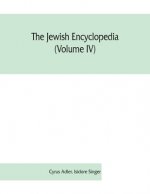 Jewish encyclopedia (Volume IV)