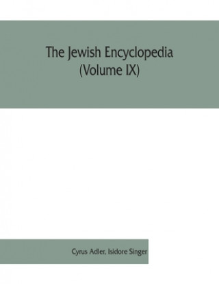 Jewish encyclopedia (Volume IX)