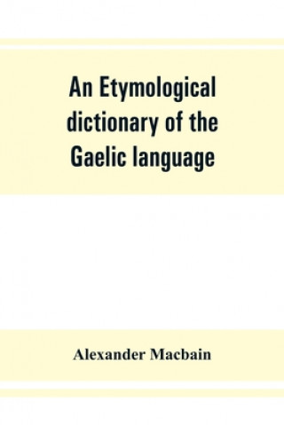 etymological dictionary of the Gaelic language