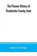 pioneer history of Pocahontas County, Iowa