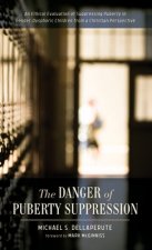 Danger of Puberty Suppression