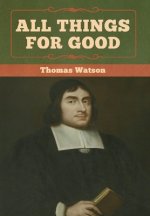 All Things for Good