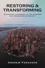 Restoring & Transforming
