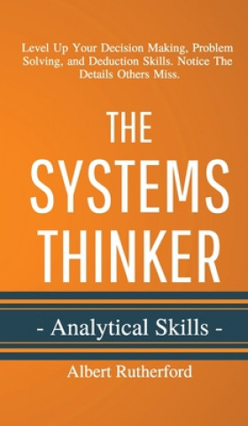 Systems Thinker - Analytical Skills