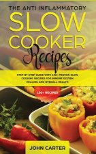 Anti-Inflammatory Slow Cooker Recipes