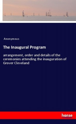 The Inaugural Program