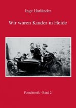 Wir waren Kinder in Heide