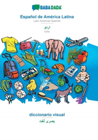 BABADADA, Espanol de America Latina - Urdu (in arabic script), diccionario visual - visual dictionary (in arabic script)