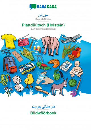 BABADADA, Kurdish Sorani (in arabic script) - Plattduutsch (Holstein), visual dictionary (in arabic script) - Bildwoeoerbook