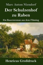 Schulzenhof zu Raben (Grossdruck)