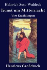 Kunst um Mitternacht (Grossdruck)