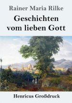 Geschichten vom lieben Gott (Grossdruck)