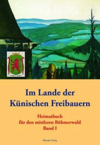 Im Lande der Künischen Freibauern