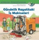 Gündelik Hayattaki Is Makineleri