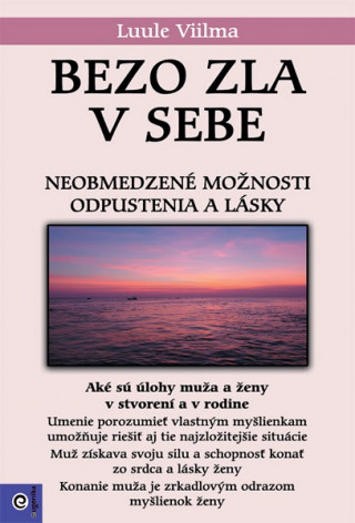 Bezo zla v sebe (Luule Viilma)(Brožovaná)