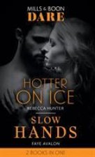 Hotter On Ice / Slow Hands