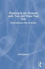 Planning in the Moment with Two and Three Year Olds