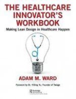 Healthcare Innovator's Workbook
