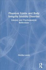 Phantom Limbs and Body Integrity Identity Disorder