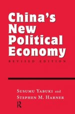 China's New Political Economy