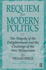 Requiem for Modern Politics