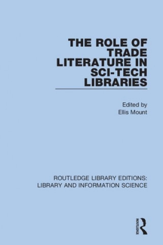 Role of Trade Literature in Sci-Tech Libraries