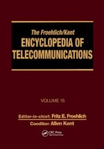 Froehlich/Kent Encyclopedia of Telecommunications