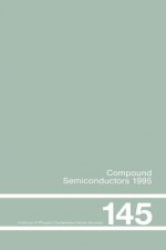 Compound Semiconductors 1995, Proceedings of the Twenty-Second INT  Symposium on Compound Semiconductors held in Cheju Island, Korea, 28 August-2 Sept