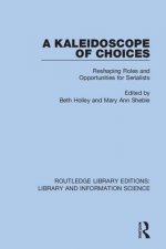 Kaleidoscope of Choices