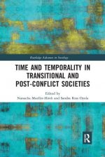 Time and Temporality in Transitional and Post-Conflict Societies
