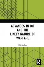 Advances in ICT and the Likely Nature of Warfare