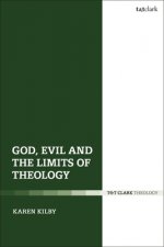 God, Evil and the Limits of Theology