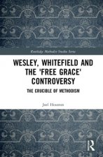 Wesley, Whitefield and the 'Free Grace' Controversy