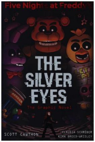 Five Nights at Freddies: The Silver Eyes