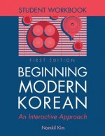 Beginning Modern Korean - Student Workbook
