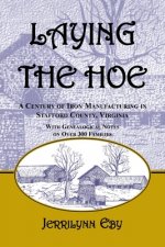 Laying the Hoe