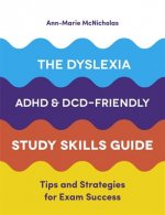 Dyslexia, ADHD, and DCD-Friendly Study Skills Guide