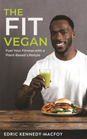 Fit Vegan (Edric Kennedy-Macfoy)(Brožovaná)