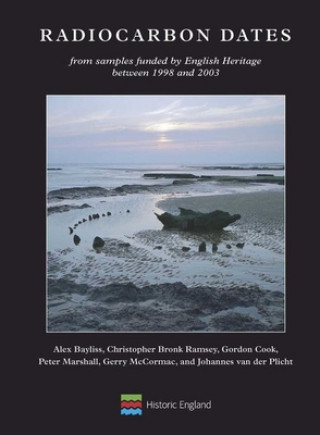 Radiocarbon Dates: From Samples Funded by English Heritage Between 1998 and 2003