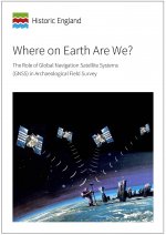 Where on Earth Are We?: The Role of Global Navigation Satellite Systems (Gnss) in Archaeological Field Survey
