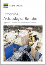 Preserving Archaeological Remains: Appendix 5 - Materials for Use in the Reburial of Sites