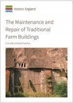 Maintenance and Repair of Traditional Farm Buildings