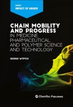 Chain Mobility and Progress in Medicine, Pharmaceuticals, and Polymer Science and Technology
