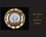 Setting the Supper Table