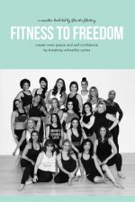 Fitness To Freedom