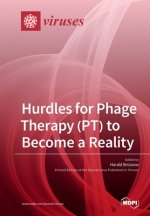 Hurdles for Phage Therapy (PT) to Become a Reality