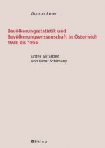 Bevölkerungsstatistik und Bevölkerungswissenschaft in Österreich 1938 bis 1955
