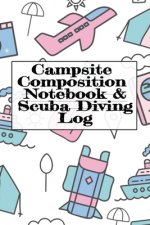 Campsite Composition Notebook & Scuba Diving Log