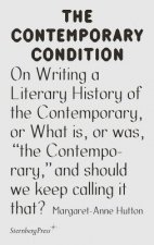On Writing a Literary History of the Contemporary, or What is, or was, 